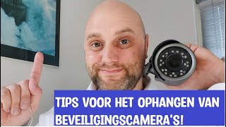 Beveiligingscamera tips voor bij het ophangen [upl. by Mandle]