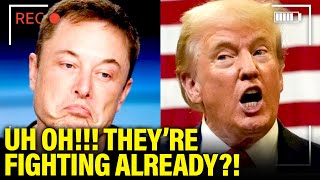 Trump and Elon QUICKLY ERUPT in MASSIVE BLOWOUT [upl. by Neumann]