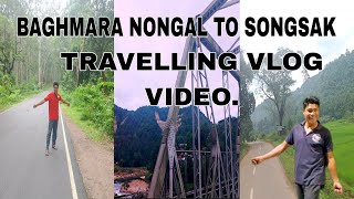 BAGHMARA TO SONGSAK VLOGINGTravelling VideoJourney videoDingtangmancha Mix Vlog [upl. by Nethsa318]