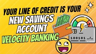 Your line of credit is your NEW SAVINGS ACCOUNT with Velocity Banking [upl. by Tearle]