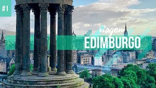 O QUE FAZER EM EDIMBURGO  VIAGEM ESCÓCIA [upl. by Anner]