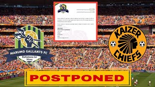 BAD NEWS Kaizer Chiefs vs Marumo Gallants Match has been Postponed due to this [upl. by Surovy537]