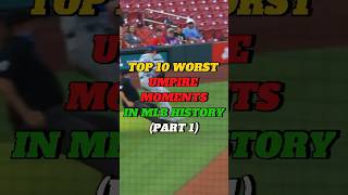 TOP 10 WORST UMPIRE MOMENTS IN THE MLB  PART 1 baseball sports mlb [upl. by Eseekram246]