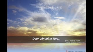 Doar gandul la Tine [upl. by Gui]