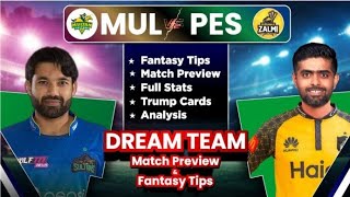 MUL vs PES DREAM 11 PREDICTION MUL vs PES Today Match PREDICTION MUL vs PES PSL Prediction [upl. by Enrika857]