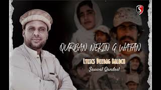 Qurban Nekin G Watan  Singer Saawal Qandeel  Lyrics Deedag Baloch Ashobi Deewan [upl. by Etteval920]