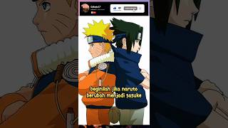 Ketika Naruto menyamar menjadi Sasuke karena misi naruto anime sasuke music shorts [upl. by Merta]