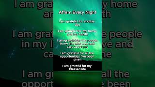 Affirm Every Night 🙏 affirmations [upl. by Yrelbmik102]