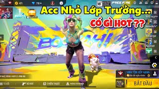 FreeFire Acc Nhỏ Lớp Trưởng Có Gì Hot [upl. by Gardia]