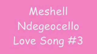 MeShell NdegéOcello  Love Song 3 [upl. by Nessnaj]