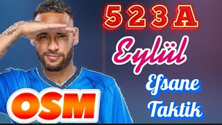 Osm 2023 523 A Eylül Güncel Taktik Online Soccer Manager Tactics 523 A 2023 [upl. by Ahsirat829]