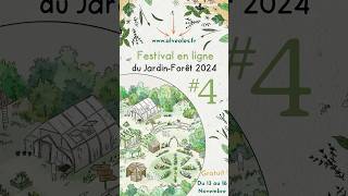 Festival en ligne jardin forêt 4 du 13 au 16 Novembre sur wwwalveolesfr 🌱🌳 permaculture jardin [upl. by Llemmart]