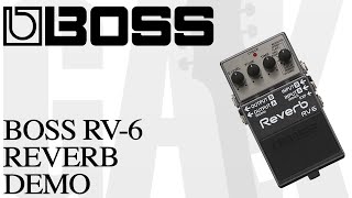 Boss RV6 Reverb Pedal Boss RV6 Reverb Pedal Demo Review [upl. by Tarsus78]