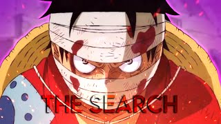 ONE PIECE「AMV」 THE SEARCH [upl. by Basso]