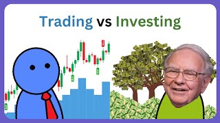 The Difference Between Trading and Investing [upl. by Eynttirb]