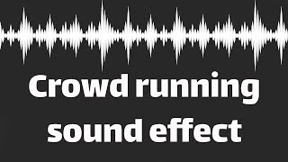 Crowd running sound effect no copyright [upl. by Llerol348]