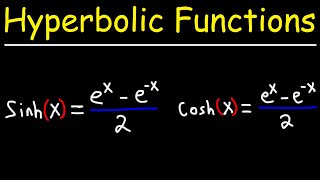 Hyperbolic Trig Functions  Basic Introduction [upl. by Refeinnej]