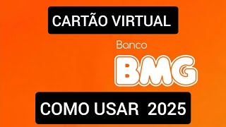 Como criar Cartão Virtual Banco BMG 2025 [upl. by Aerdnua]