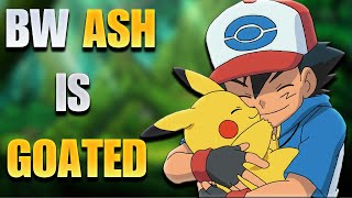 Why Ash from Pokemon Black and White is GOATED [upl. by Nolek148]