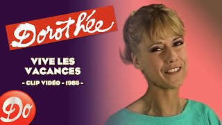 Dorothée  Vive les vacances  CLIP OFFICIEL  1985 [upl. by Giamo]