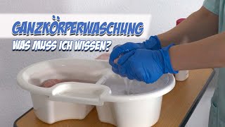 Ganzkörperwaschung  Was muss ich wissen  Pflege Kanal [upl. by Zednanreh202]