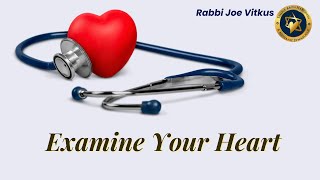 Examine Your Heart  Rabbi Joe Vitkus  SAT Sept 28 2024  Taklifeorg [upl. by Assirolc]