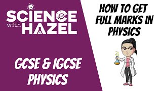 How To Get Full Marks In Physics  GCSE amp IGCSE Physics [upl. by Haibot]