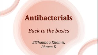 Antimicrobials Back to the basics [upl. by Eednahs441]