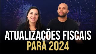 Saia na frente e se antecipe sobre as possíveis alterações fiscais previstas para 2024 [upl. by Anovahs847]