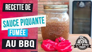 Recette de sauce piquante fumée maison au BBQ [upl. by Eelnodnarb997]