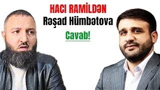 Rəşad Hümbətov irad bildirdi  Hacı Ramildən sərrast şəkildə cavab gəldi  Mütləq izlə [upl. by Alfred]