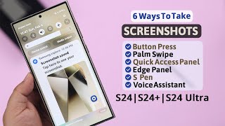 6 Ways How To Screenshot on Samsung Galaxy S24 Ultra [upl. by Mcdougall]