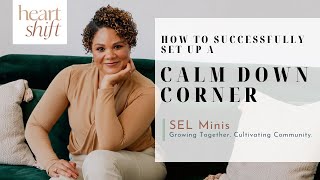 How to Successfully Set Up a Calm Down Corner [upl. by Jodoin]