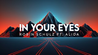 Robin Schulz feat Alida – In Your Eyes Promotion Audio [upl. by Shelden481]