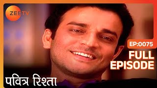 Manav लेगा Ajit से Archana के आंसुओं का बदला  Pavitra Rishta  Full Ep 75  ZEE TV [upl. by Nosna]