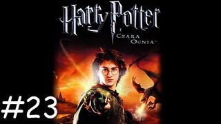 Lets Play Harry Potter i Czara Ognia cz23 [upl. by Gluck]