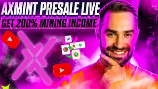 🔥🔥AXMINT PRESALE LIVE  💎💎GET REFFER INCOME ALSO  🚀🚀GET 200 MINING INCOME [upl. by Ahcilef208]