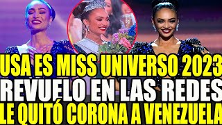 MISS USA ES LA NUEVA MISS UNIVERSO 2023  DEJO ATRÁS A MISS VENEZUELA LA GRAN FAVORITA [upl. by Reiners210]