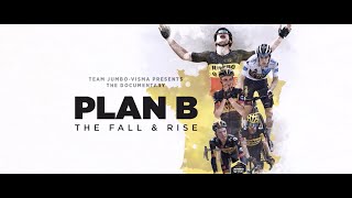 Tour de France documentary Plan B the fall amp rise  Team JumboVisma [upl. by Pierro243]