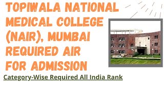 Topiwala Medical College Closing AIR All India Rank NEET 2021 [upl. by Llevra]