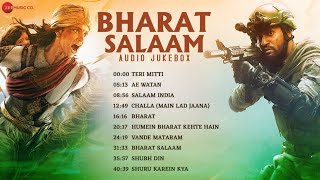 Bharat Salaam  Patriotic Songs  Teri Mitti Ae Watan Bharat amp More  Independence Day [upl. by Avahc270]