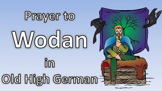 Prayer to Wodan in Old High German [upl. by Aerdnek]