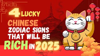 4 lucky chinese zodiac signs that will be rich in 2025 🌒 [upl. by Kcirdnekal113]