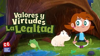 Valores Y Virtudes La Lealtad  Mundo Canticuentos [upl. by Fruma]