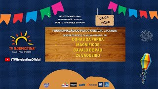 São João de Campina Grande Sabado  020722  Tv Nordestina [upl. by Haram]