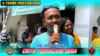 CINTA TERHALANG DOSA VOC ADDY PRAYOGA  NEW XTREME PRATAMA‼️DESA TUKDANA 31102024 [upl. by Gusti]