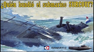 🆂🆄🆁🅲🅾🆄🅵 el submarino gigante francés desaparecido misteriosamente durante la Segunda Guerra Mundial [upl. by Naerad]