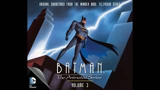 quotRobins Reckoning Part Iquot  Batman The Animated Series Soundtrack Volume 3 [upl. by Gentilis]