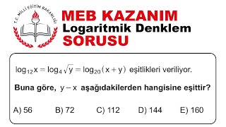 MEB Kazanım Logaritmik Denklem Sorusu logaritma aytmatematik [upl. by Mongeau]