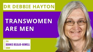 Dr Debbie Hayton Transwomen Are Men [upl. by Nerfe]